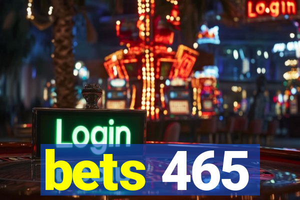 bets 465